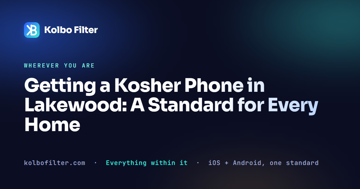 Getting a Kosher Phone in Lakewood: A Standard for Every Home