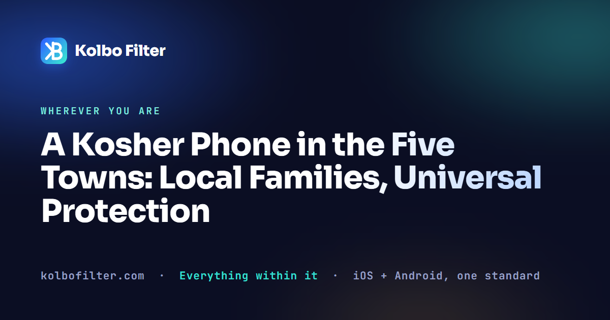 A Kosher Phone in the Five Towns: Local Families, Universal Protection