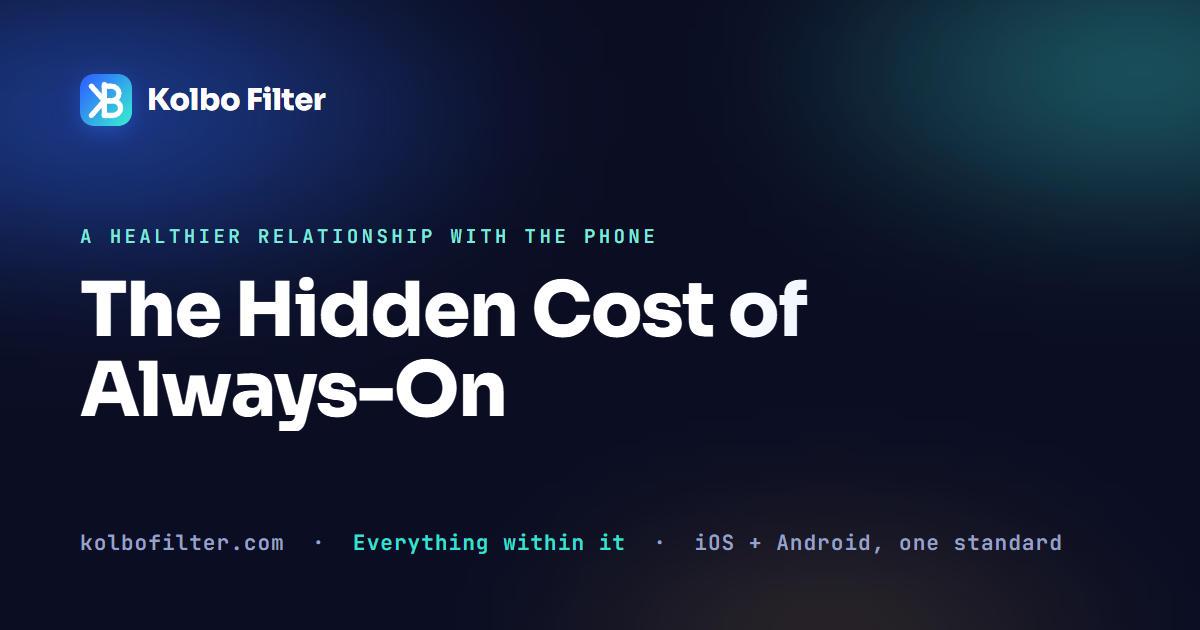 The Hidden Cost of Always-On