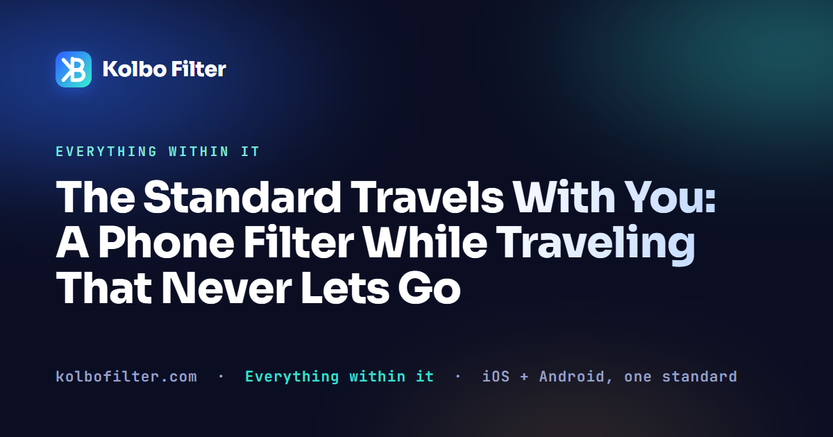 The Standard Travels With You: A Phone Filter While Traveling That Never Lets Go