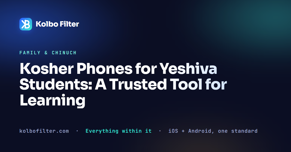 Kosher Phones for Yeshiva Students: A Trusted Tool for Learning