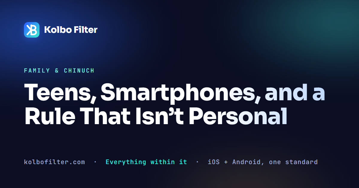 Teens, Smartphones, and a Rule That Isn’t Personal