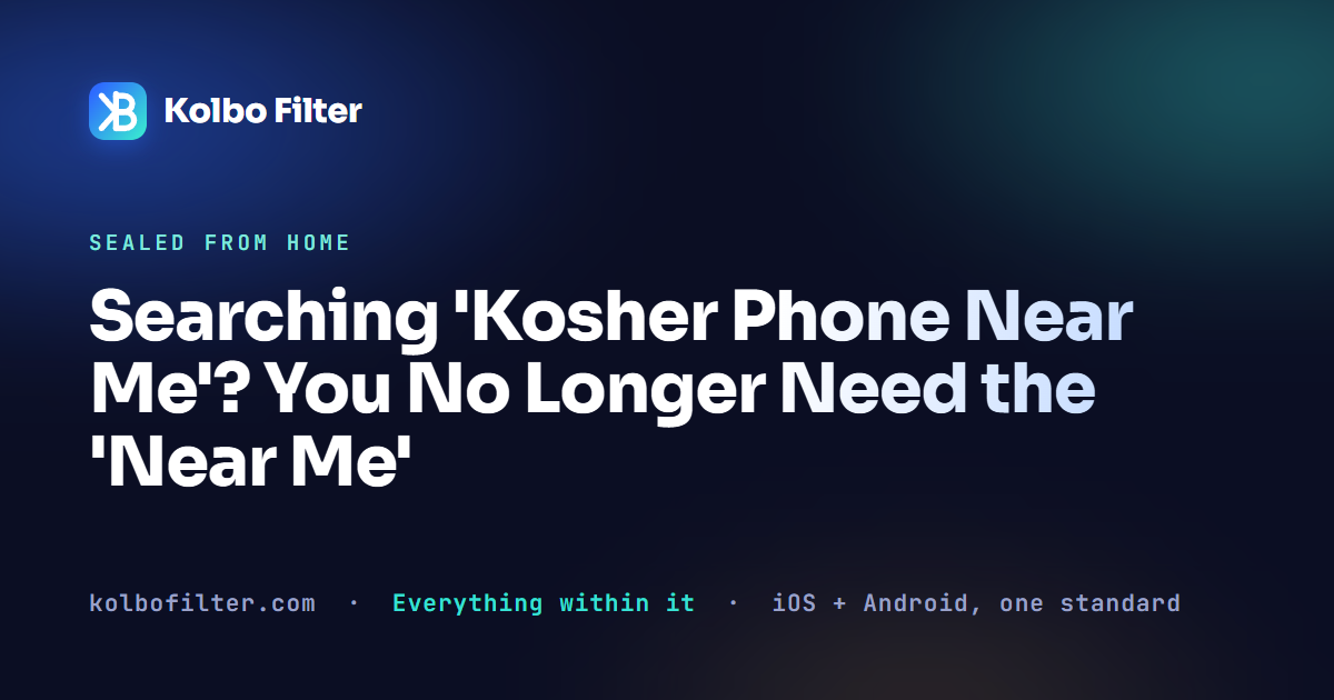Searching 'Kosher Phone Near Me'? You No Longer Need the 'Near Me'
