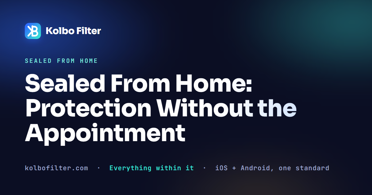 Sealed From Home: Protection Without the Appointment