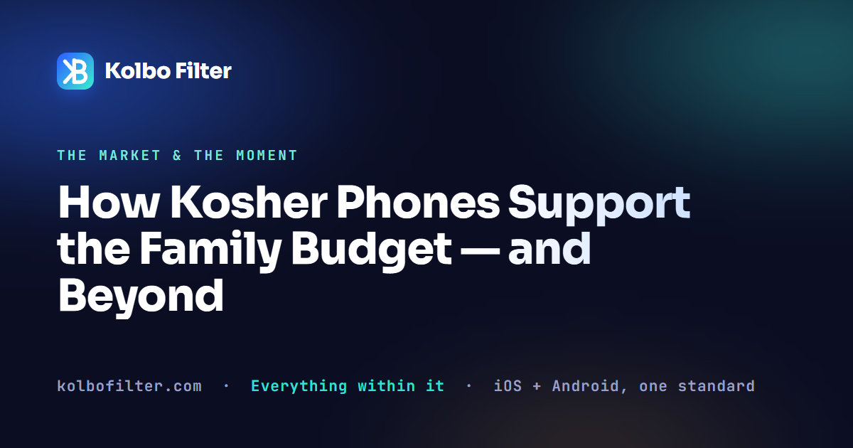 How Kosher Phones Support the Family Budget — and Beyond