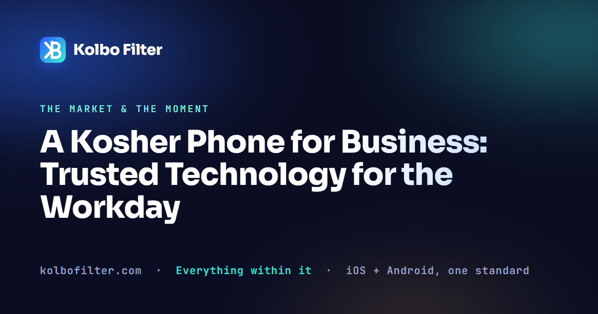 A Kosher Phone for Business: Trusted Technology for the Workday