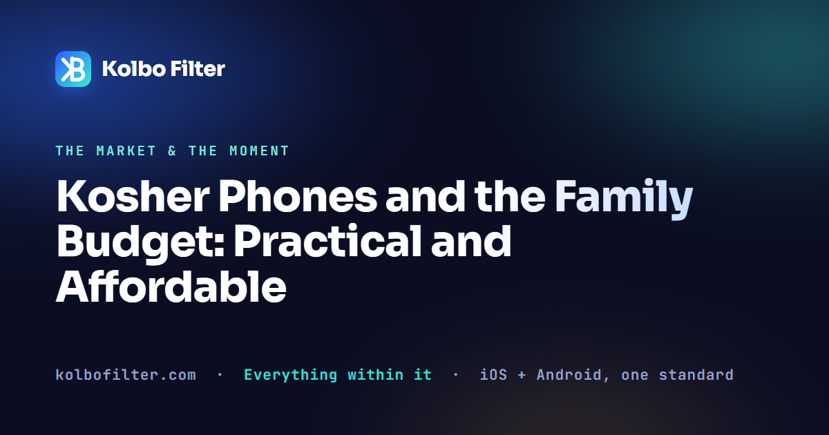 Kosher Phones and the Family Budget: Practical and Affordable