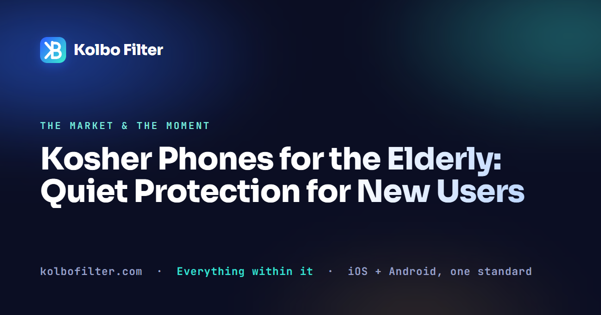 Kosher Phones for the Elderly: Quiet Protection for New Users