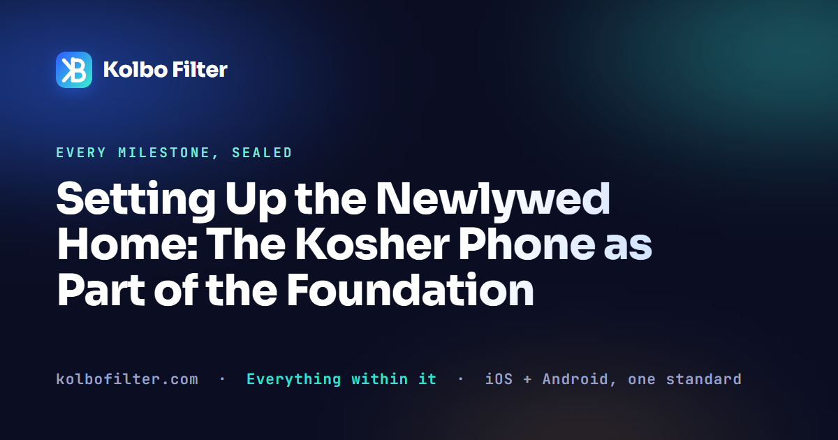 Setting Up the Newlywed Home: The Kosher Phone as Part of the Foundation