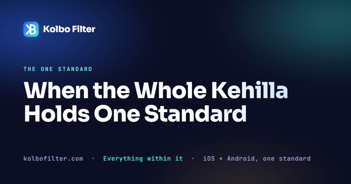 When the Whole Kehilla Holds One Standard