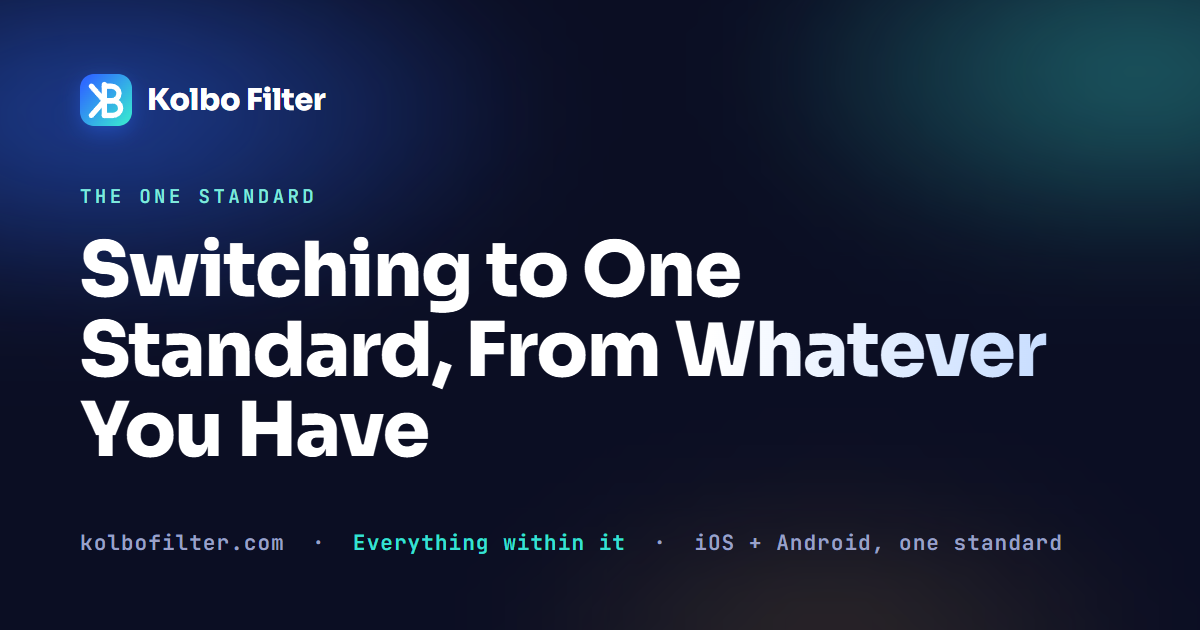 Switching to One Standard, From Whatever You Have