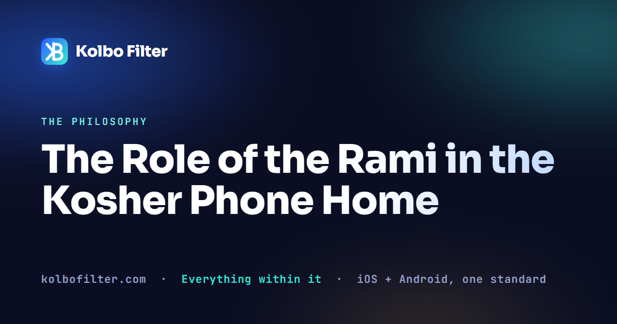 The Role of the Rami in the Kosher Phone Home