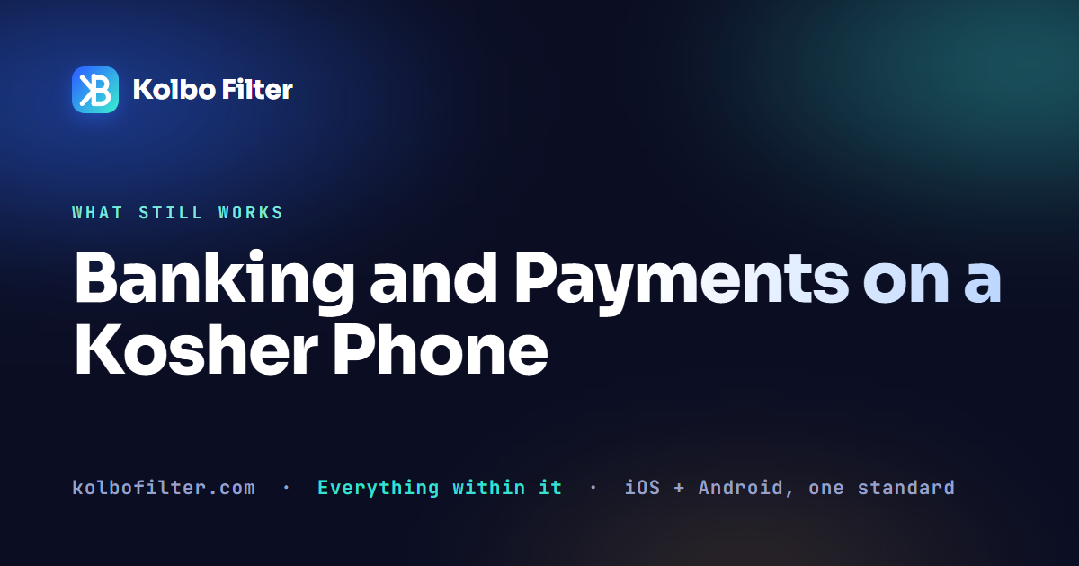 Banking and Payments on a Kosher Phone