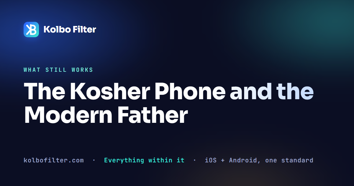 The Kosher Phone and the Modern Father