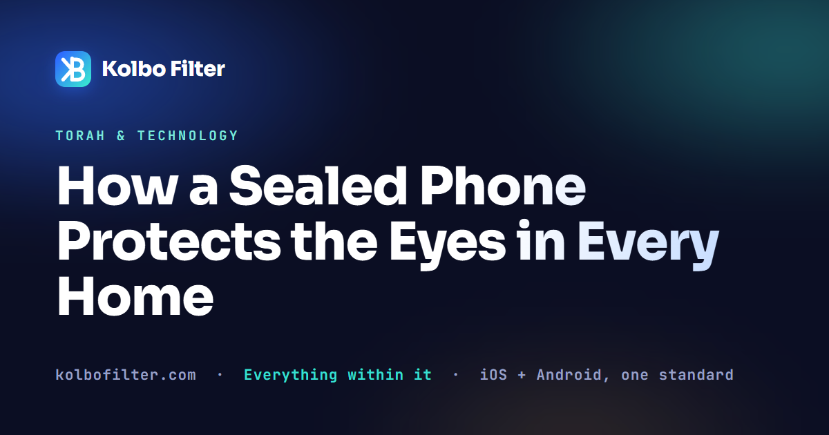 How a Sealed Phone Protects the Eyes in Every Home